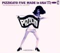 Pizzicato Five - Made In Usa (Nac)