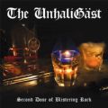 The UnhaliGast - Second Dose Of Blistering Rock (2nd Album, 2015 - Flagelador/Apokalyptic Raids) (Nac/Digipack)