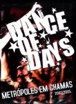 Dance Of Days - Metrpoles Em Chamas 2001/2005 (Nac DVD)