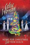 Celtic Woman - Home For Christmas (Live From Dublin) (Nac DVD)