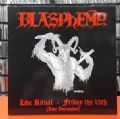 Blasphemy - Live Ritual-Friday The 13th = Live Vancouver (Lecter Production, 2004 - Unofficial Release) (Nac/Vinil)