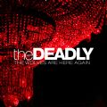 The Deadly - The Wolves Are Here Again (Imp)