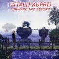 Vitalij Kuprij - Foward And Beyond (Adagio/Artension) (Shawn Leahy) (Imp/Digi)