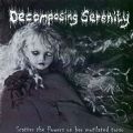 Decomposing Serenity - Scatter The Flowers On Her Mutilated Torso (39 Songs) (Nac)