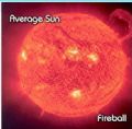Average Sun - Fireball (Cydonia Records, 2003) (Imp/Ver Obs.)