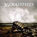 36 Crazyfists - Collision And Castaways (Ferret Music, 2010) (Imp)