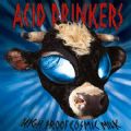 Acid Drinkers - High Proof Cosmic Milk (Metal Mind, 2009 - 24-Bit Remaster = 4 Bonus) (Imp/Digi)