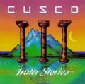 Cusco - Water Stories (Highr Octave Music, 1990) (Imp)