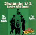 Washington DC Garage Bands Greats ! - The Mad Hatters & The Apollos (Live & Studio Recordings = 20 Songs/Collectables, 1993) (Imp)