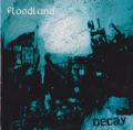 Floodland - Decay (Wait & Bleed, 2008) (Imp)