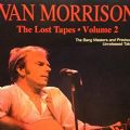 Van Morrison - The Lost Tapes (Volume 2 : The Bang Masters And Previously Unreleased Takes = 24 Songs) (Nac)