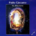 Pablo Crcamo - Fly Away Home (ARC Music, 1994) (Imp)