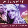 Melanie - Freedom Knows My Name (Lonestar Records, 1993 - 1 Acoustic Bonus) (Imp)