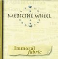 Medicine Wheel - Immoral Fabric (DeROCK Records, 1998) (Imp)