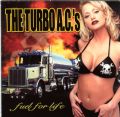 The Turbo AC´s - Fuel For Life (Nitro Records, 2001) (Imp)