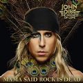 John Diva & The Rockets of Love - Mama Said Rock is Dead (Nac)