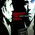 Against The Grain - Mentiroso (Too Damn Hype Records, 1998) (Imp)