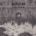 Burzum - Thulêan Mysteries (Nac/Digipack = 2 CD´s)