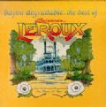 Le Roux - Bayou Degradable (The Best Of Louisinas Le Roux = 14 Songs - Razor & Tie, 1996) (Imp)
