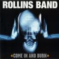 Rollins Band - Come In And Burn (8th Album, 1997 - DreamWorks/USA Edition-1st Press) (Imp)
