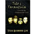 Tito & Tarantula - Live At The Continental Club (Texas Roundhouse Live) (Imp DVD)