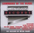 Command Of The Blade - The History Of Metal Blade Records (Feat. Savatage, Fates Warning, Cannibal Corpse = 12 Songs) (Imp-Ver Obs.)