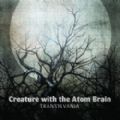 Creature With The Atom Brain - Transylvania (Feat. Mark Lanegan) (Imp/Digi)