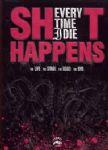 Every Time I Die - Shit Happens (The Life, The Stage, The Road, The DVD) (Imp/Slip - DVD)