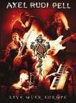 Axel Rudi Pell - Live Over Europe (Rock Hard Festival & Official Bootleg DVD - 2008 Release) (Nac/Duplo-DVD)