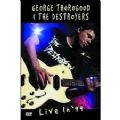 George Thorogood/Destroyers - 30Th Anniversary Tour Live (Imp DVD)