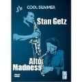 Stan Getz & Alto Madness - Cool Summer (Nac/Digi DVD)
