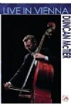 Duncan McTier - Live In Vienna (Nac/Digi DVD)