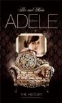 Adele - Fire And Rain (The History = Unauthorized Docum./Legendado) (Nac DVD)
