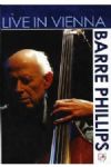 Barre Philips - Live In Vienna (Nac/Digi DVD)