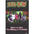 Skid Row - Under The Skin (Making Of Thickskin) (Imp DVD)