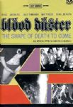 Blood Duster - The Shape Of Death To Come (An Apocalyptic Vision In 26 Bursts) (Imp DVD)
