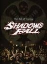 Shadows Fall - The Art Of Touring (Nac DVD)