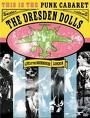 The Dresden Dolls - Live At The Roundhouse London (Nac DVD)