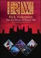 Rick Wakeman - The Six Wives Of Henry VIII (Live At Hampton Court Palace - 2009/YES) (Nac DVD)