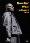 Howlin Wolf - In Concert 1970 (Imp DVD)
