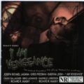 I Am Vengeance - MeteorCity´s Soundtrck To Richard Anarsky Movie (Lowrider, Las Cruces, Count Raven, The Quill) (Imp)