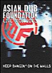Asian Dub Foundation - Live Tour 2003 (Keep Bangin On The Walls) (Nac DVD)