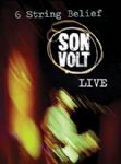 Son Volt - 6 String Belief (The Defitive LIVE Son Volt - 2005/6 Okemah And The Melody Tour) (Imp DVD)