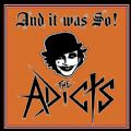 The Adicts - And It Was So! (Nac)