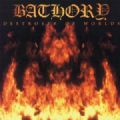 Bathory - Destroyer Of Worlds (Nac/Digipack)