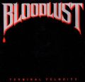 Bloodlust - Terminal Velocity + 5 Bônus (Nac)