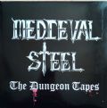 Medieval Steel - The Dungeon Tapes (Nac)